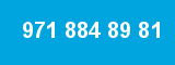 971 884 89 81